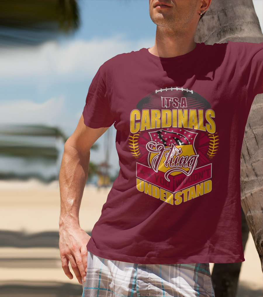 Arizona Cardinals It's A Cardinals Thing You Wouldn't Understand T-Shirt