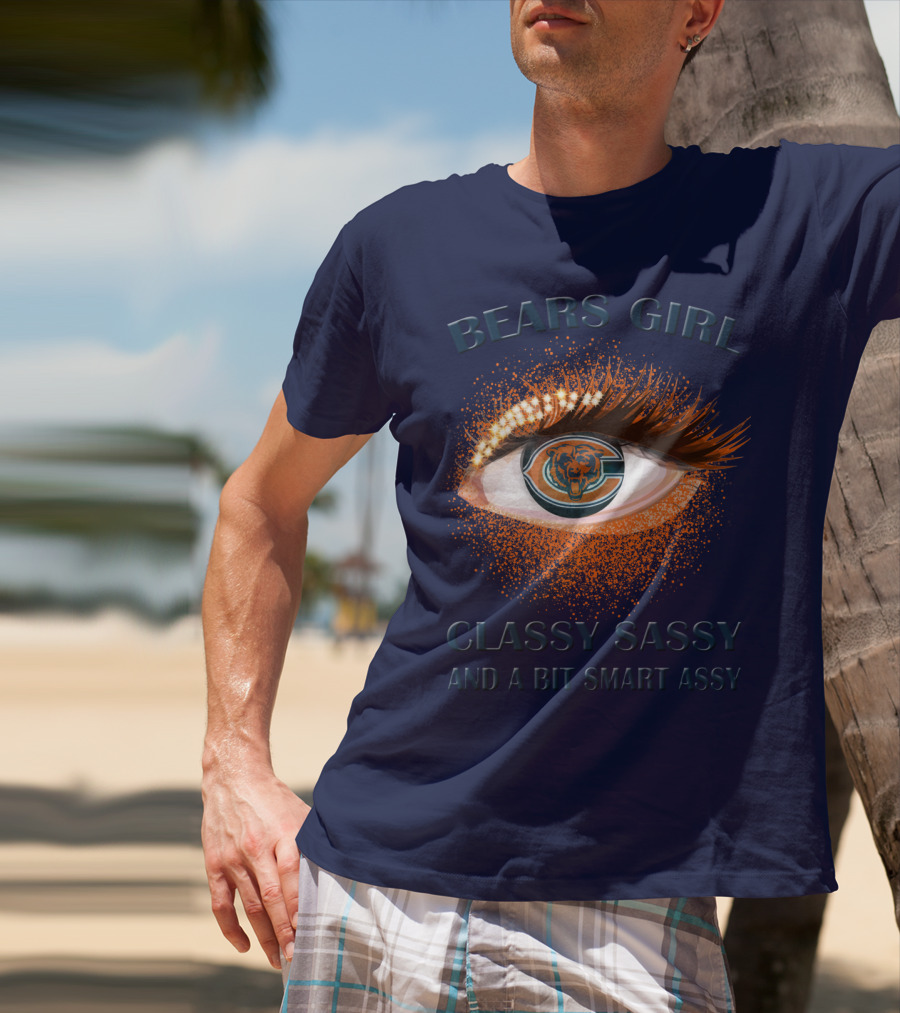 Bears Girl Classy Sassy And A Bit Smart Assy T-Shirt