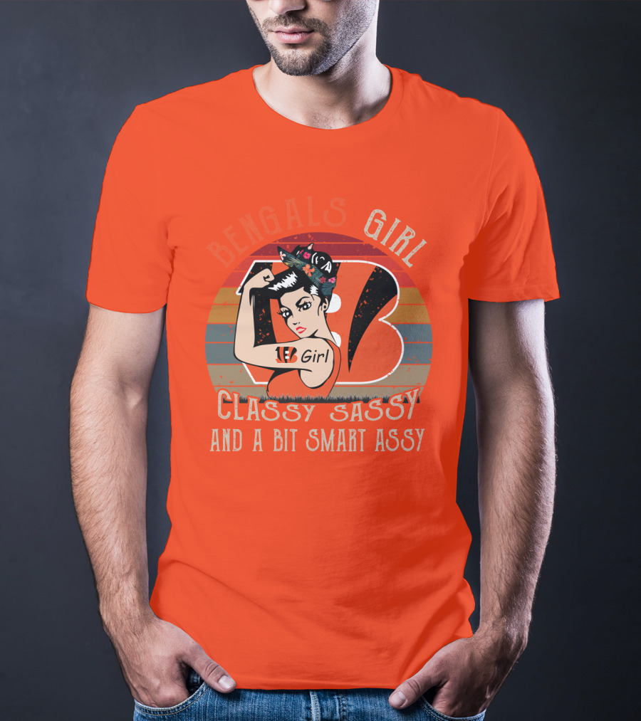 Bengals Girl Classy Sassy And A Bit Smart Assy T-Shirt