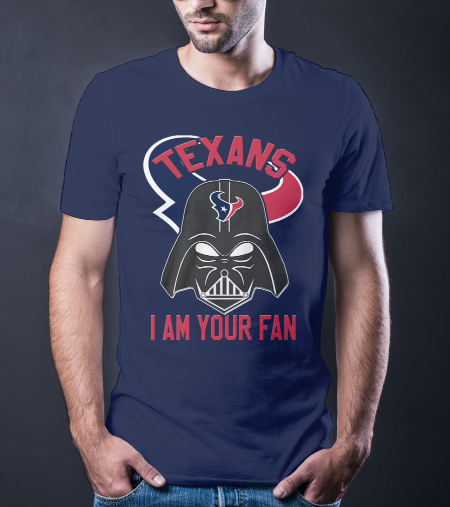 Texans I Am Your Fan Darth Vader Houston T-Shirt
