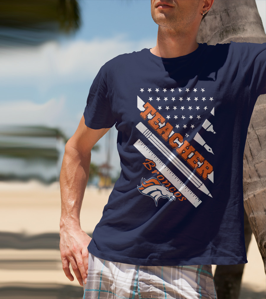 Teacher Broncos Stars And Stripes T-Shirt
