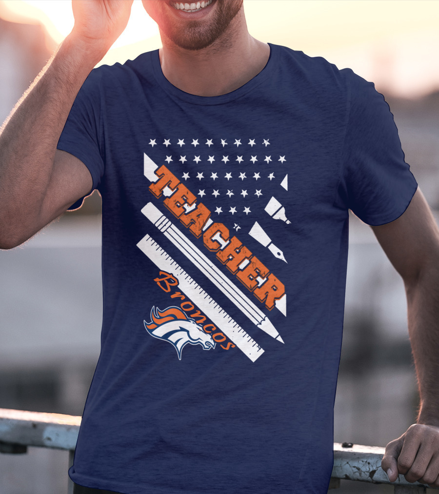 Teacher Broncos Stars And Stripes T-Shirt
