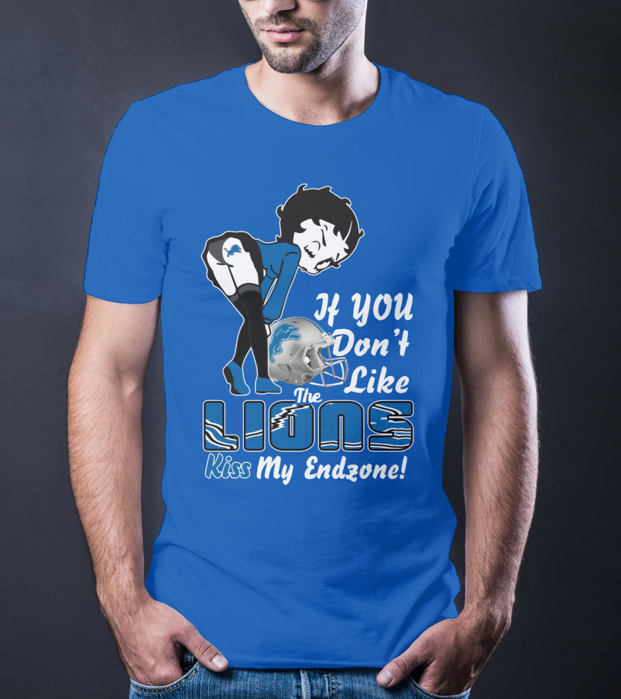 If You Don't Like The Detroit Lions Kiss My Endzone T-Shirt