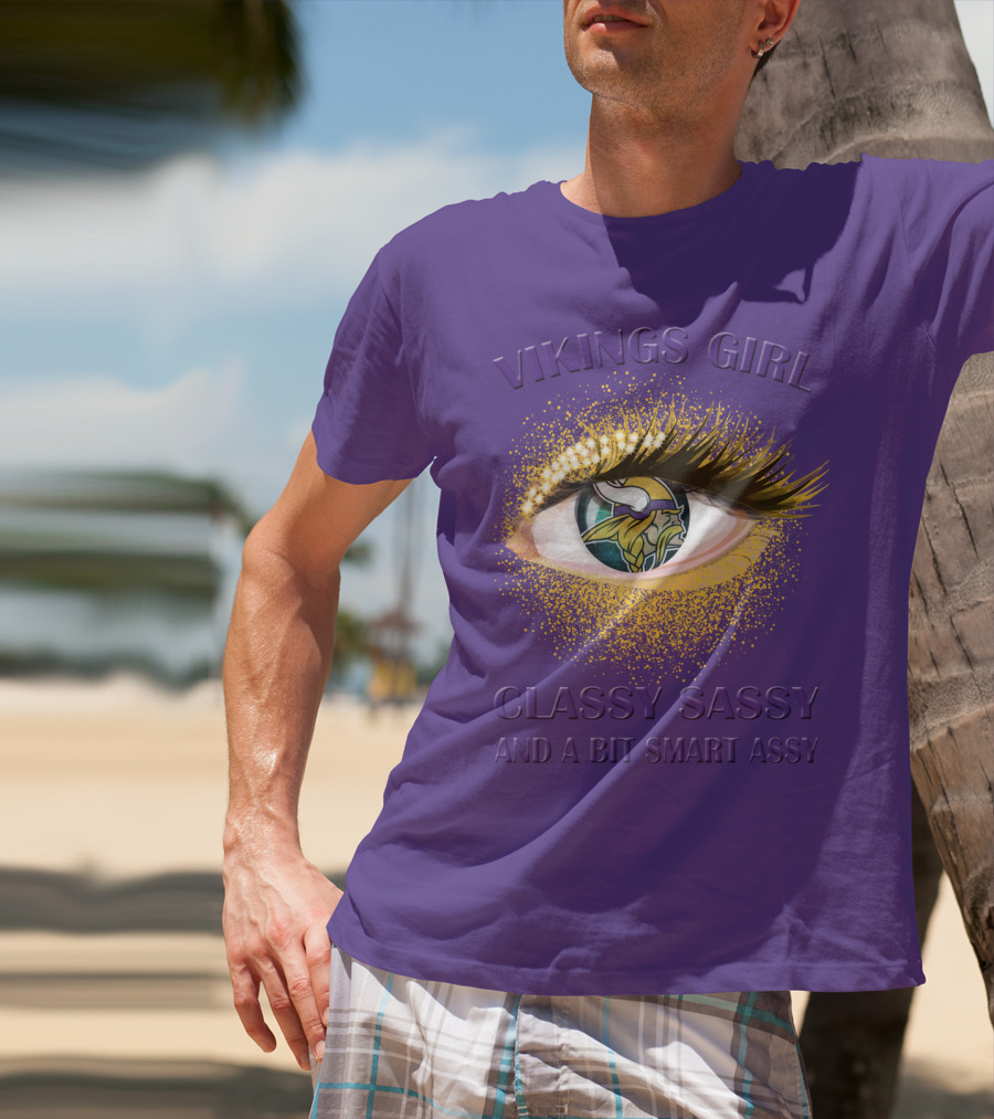 Vikings Girl Classy Sassy And A Bit Smart Assy T-Shirt