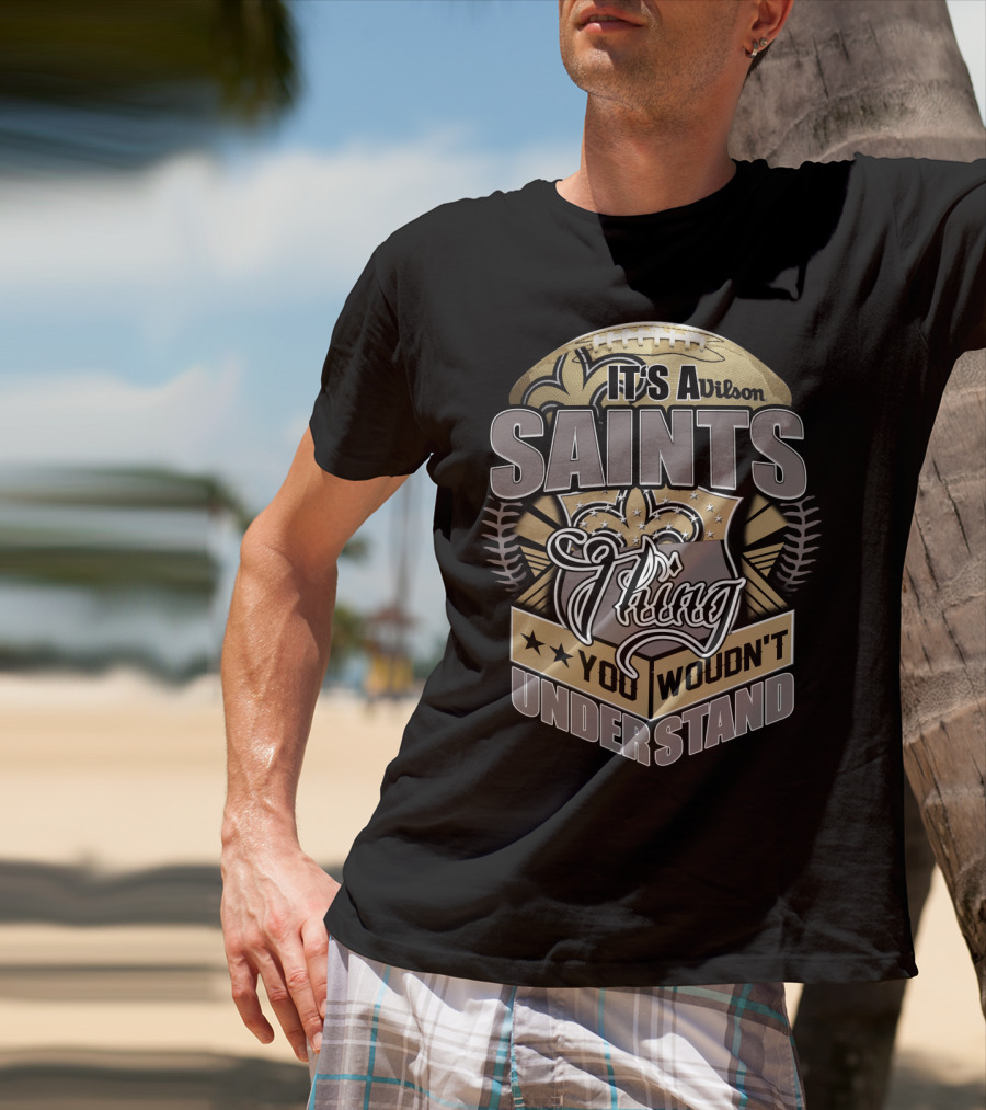 Wilson New Orleans Saints Thing You Wouldn't Understand T-Shirt