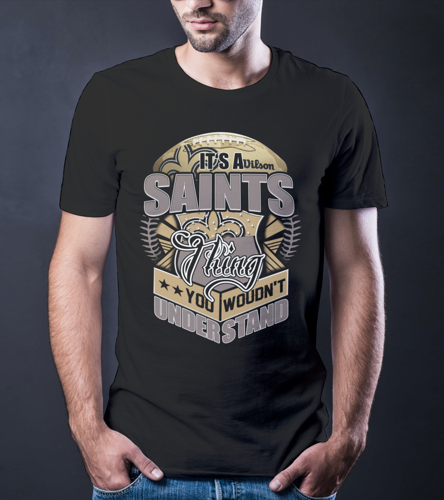 Wilson New Orleans Saints Thing You Wouldn't Understand T-Shirt