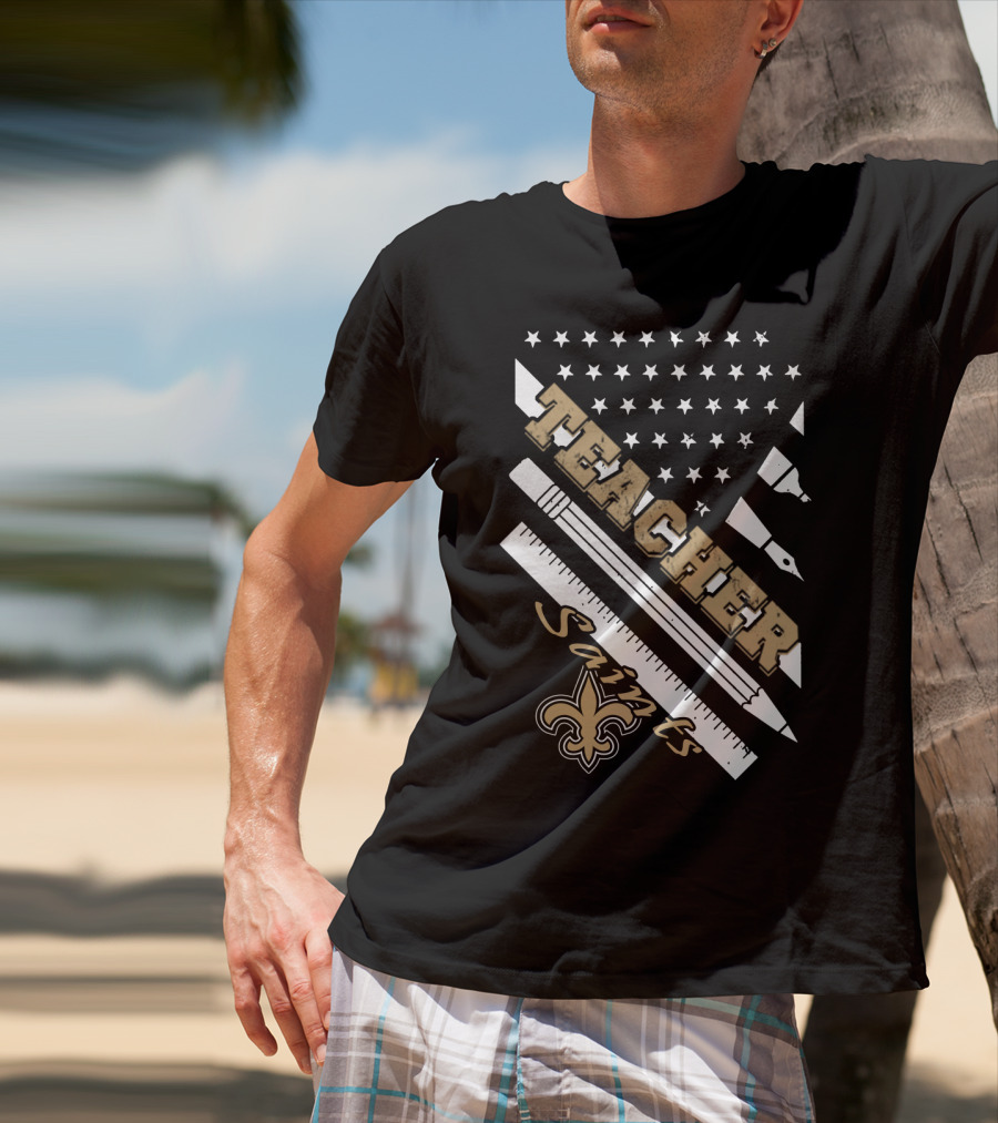 Teacher New Orleans Saints Fleur-De-Lis Stars And Stripes T-Shirt