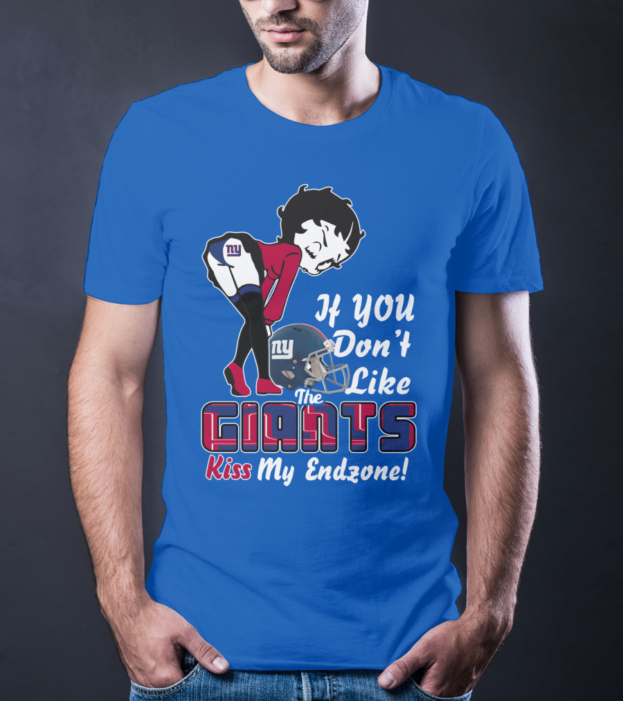If You Don't Like The New York Giants Kiss My Endzone T-Shirt