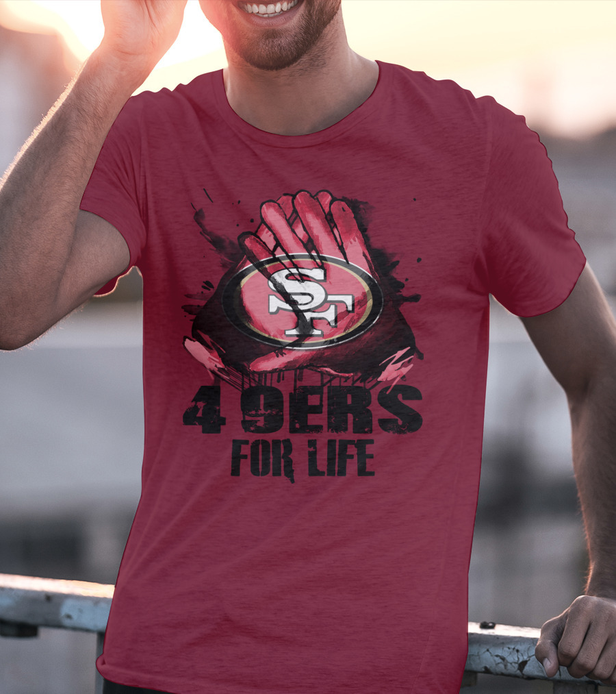 San Francisco 49ers 4 9Ers For Life T-Shirt