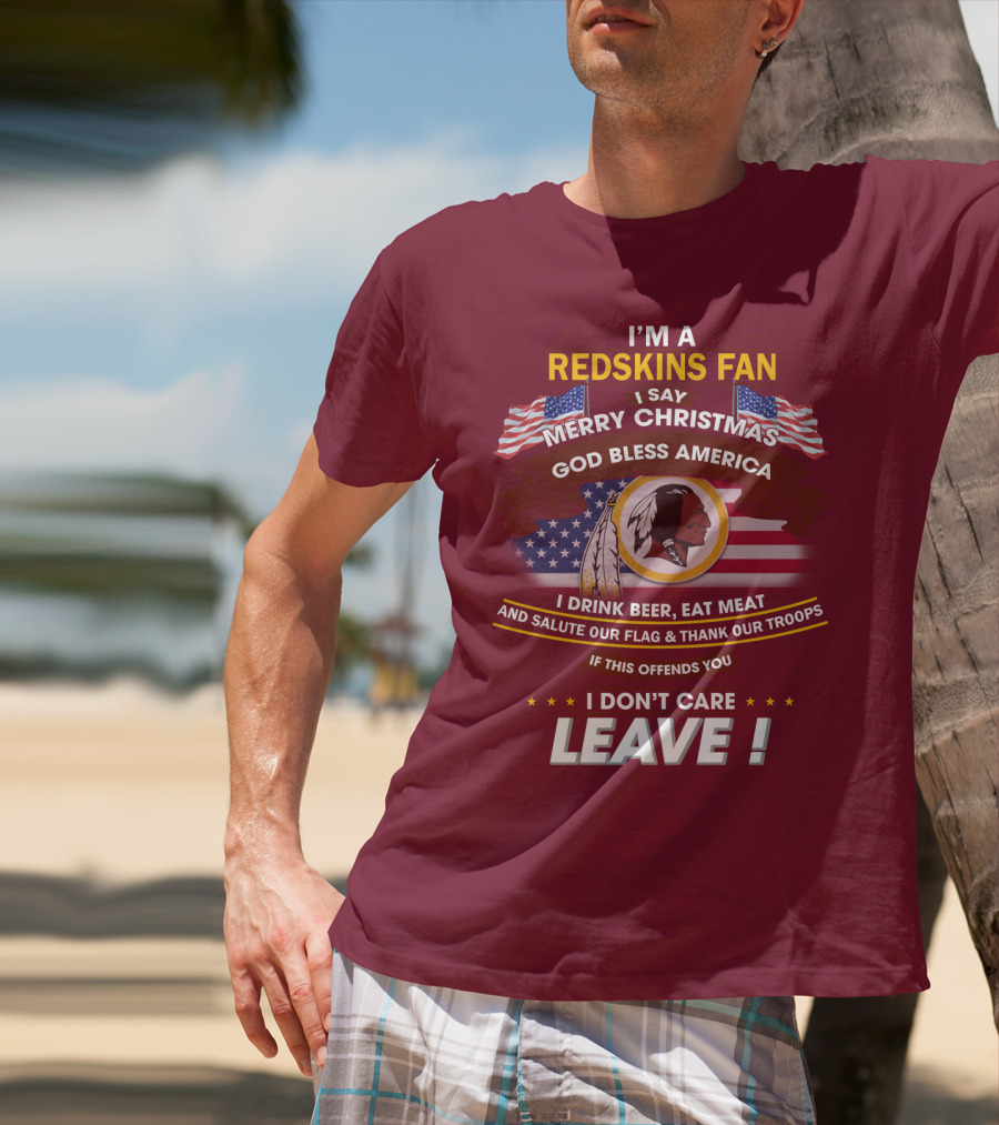 I'm A Redskins Fan Merry Christmas God Bless America T-Shirt