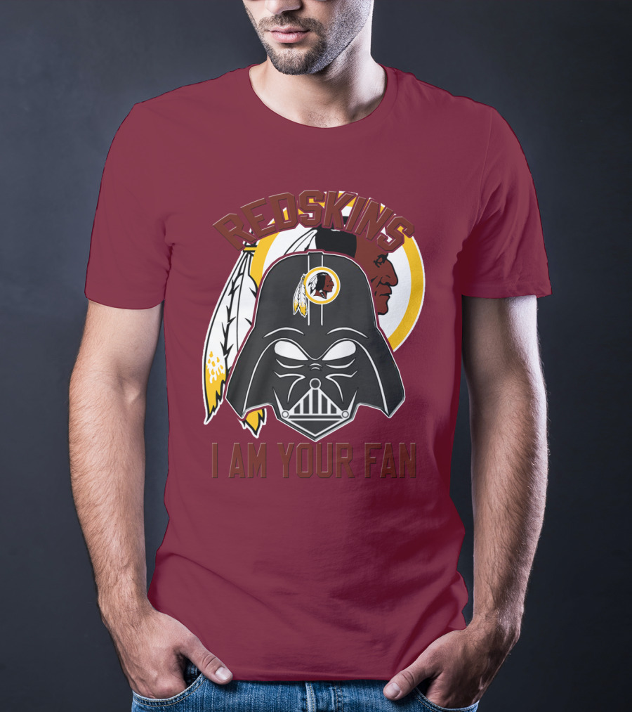 Redskins I Am Your Fan T-Shirt