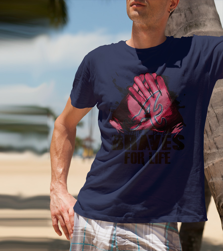 Atlanta Braves For Life T-Shirt