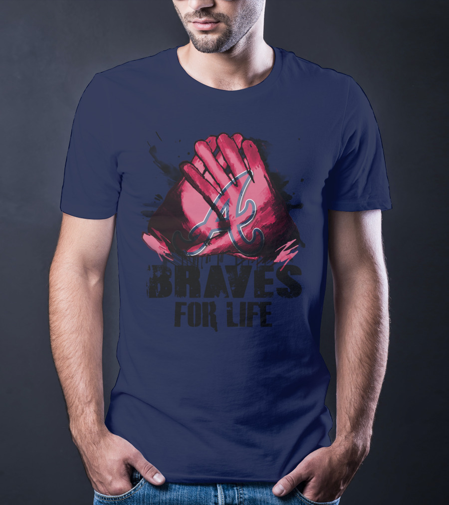Atlanta Braves For Life T-Shirt