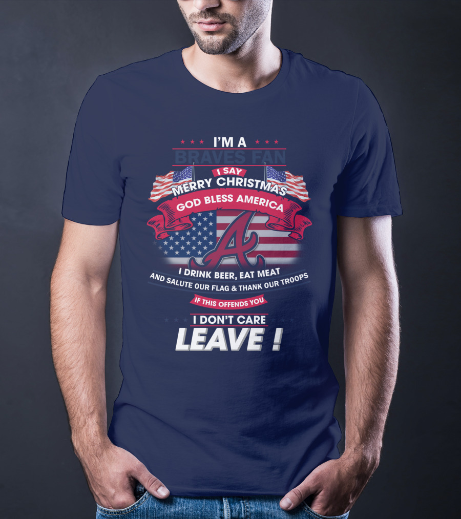 I'm A Braves Fan Merry Christmas God Bless America T-Shirt