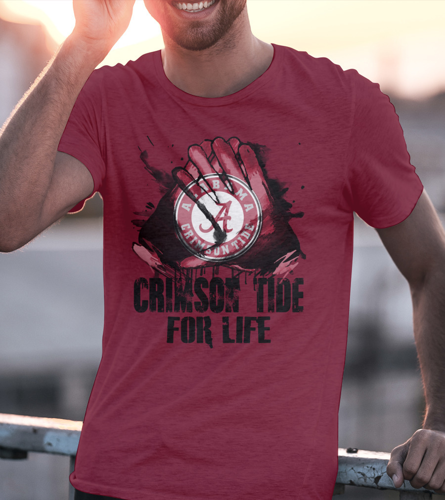 Alabama Crimson Tide For Life T-Shirt