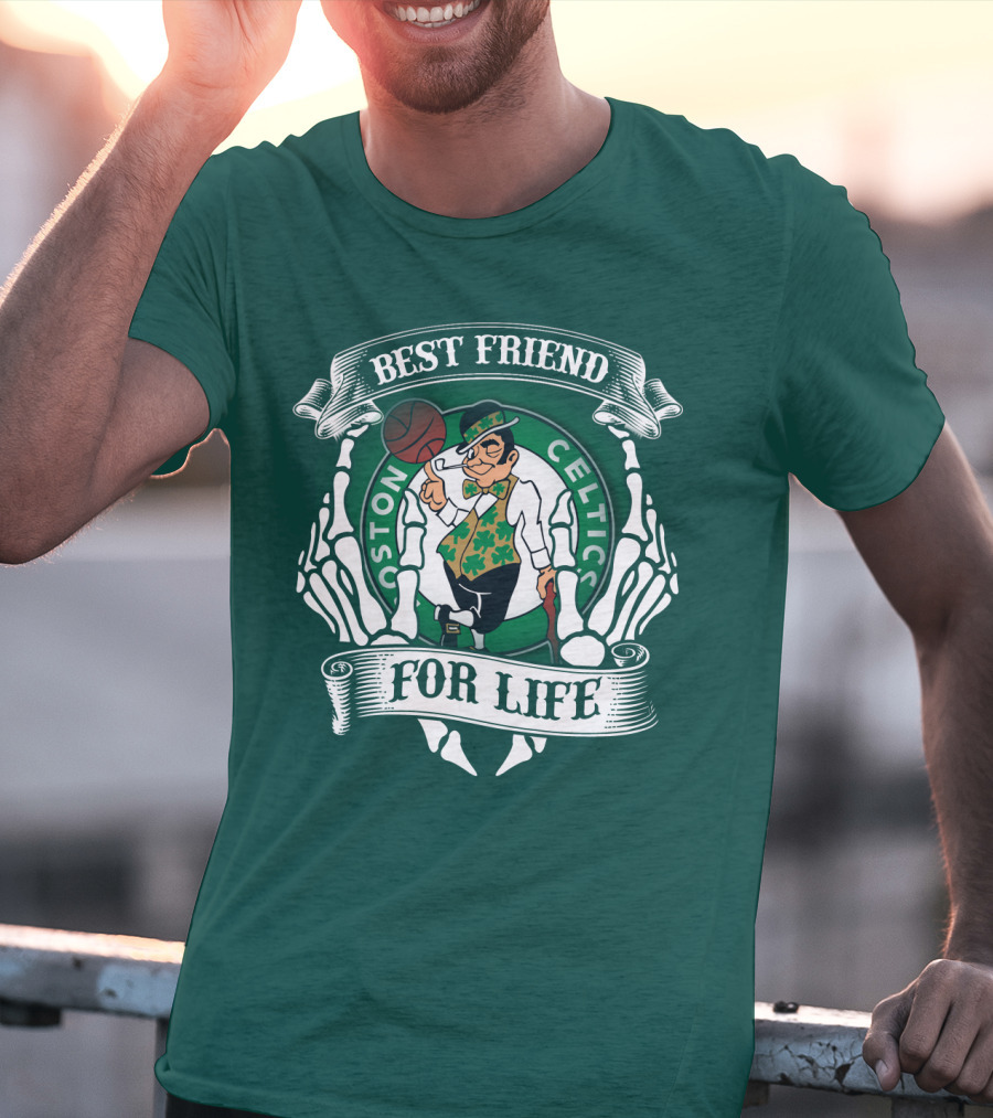 Best Friend For Life Boston Celtics T-Shirt