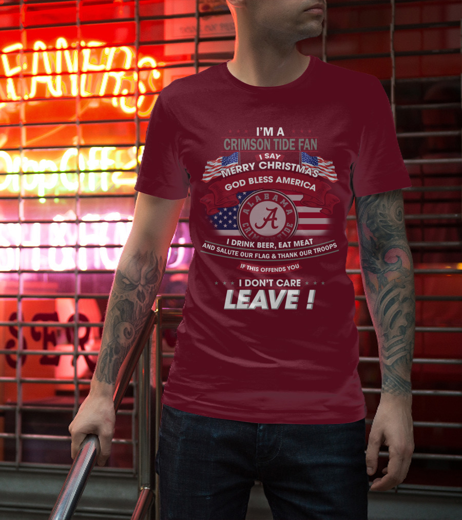 I'm A Crimson Tide Fan Merry Christmas God Bless America Alabama Crimson Tide Leave T-Shirt