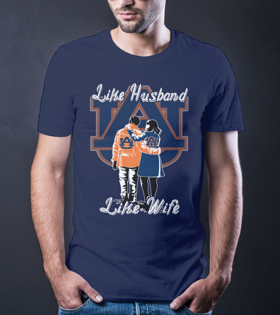 Like Husband Like Wife Auburn Tigers T-Shirt