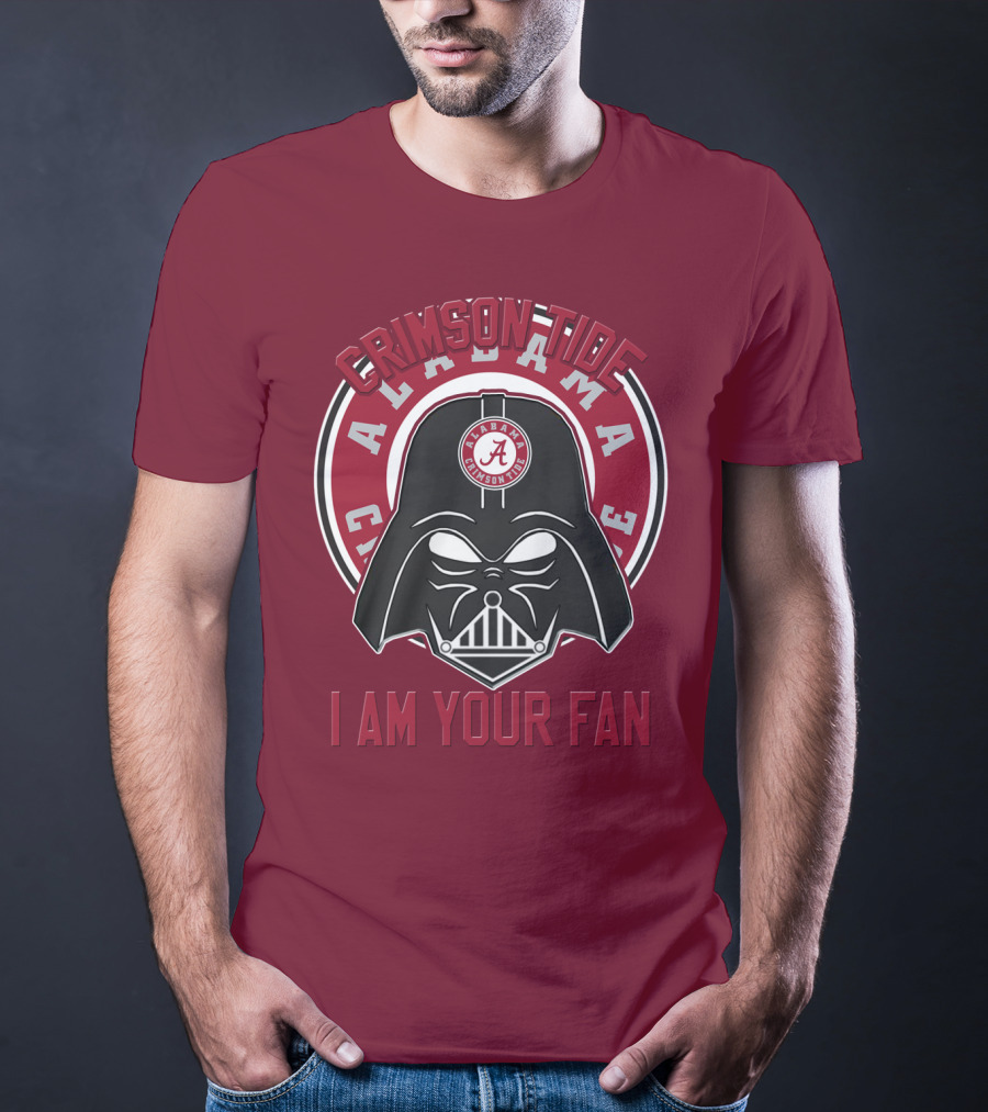 Alabama Crimson Tide I Am Your Fan T-Shirt