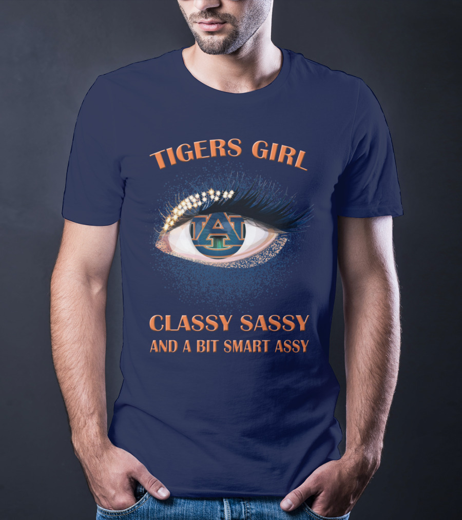 Tigers Girl Classy Sassy Auburn University T-Shirt