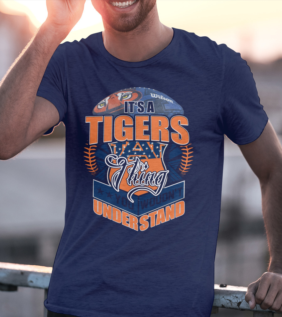 It's A Tigers Thing You Wouldn't Understand Auburn Tigers T-Shirt