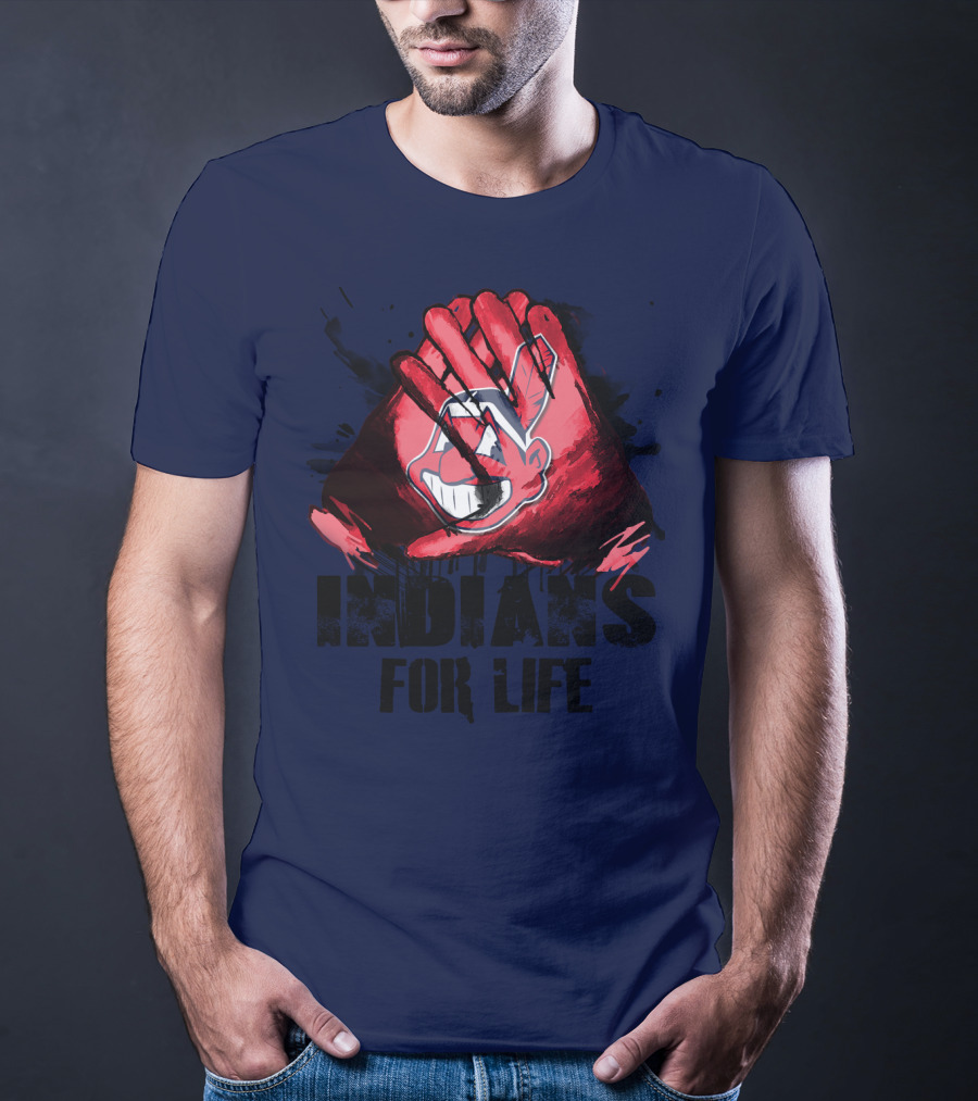 Cleveland Indians For Life T-Shirt