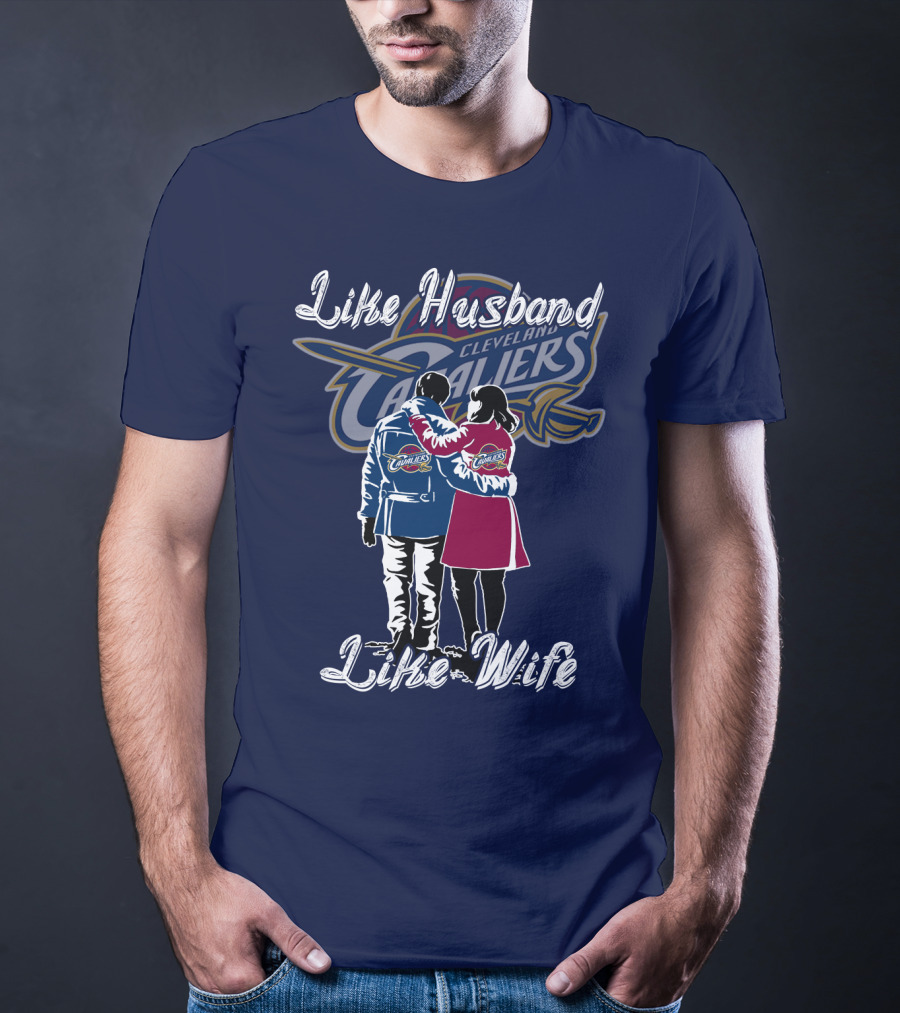 Cleveland Cavaliers Like Husband Like Wife T-Shirt