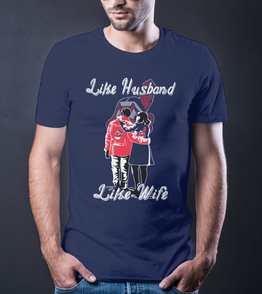 Like Husband Like Wife Cleveland Indians T-Shirt