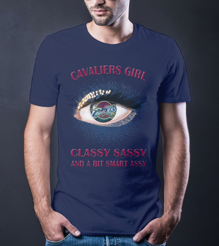Cavaliers Girl Cleveland Cavaliers Classy Sassy And A Bit Smart Assy T-Shirt
