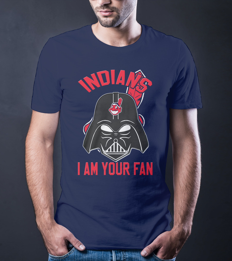 Indians I Am Your Fan Darth Vader Star Wars Cleveland Logo Mashup T-Shirt