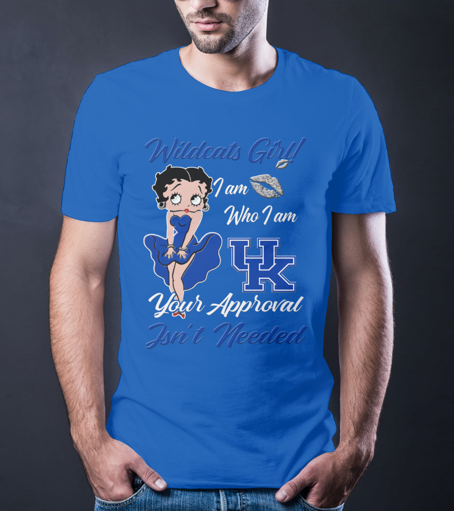 Wildcats Girl I Am Who I Am Uk Your Approval Isn't Needed T-Shirt