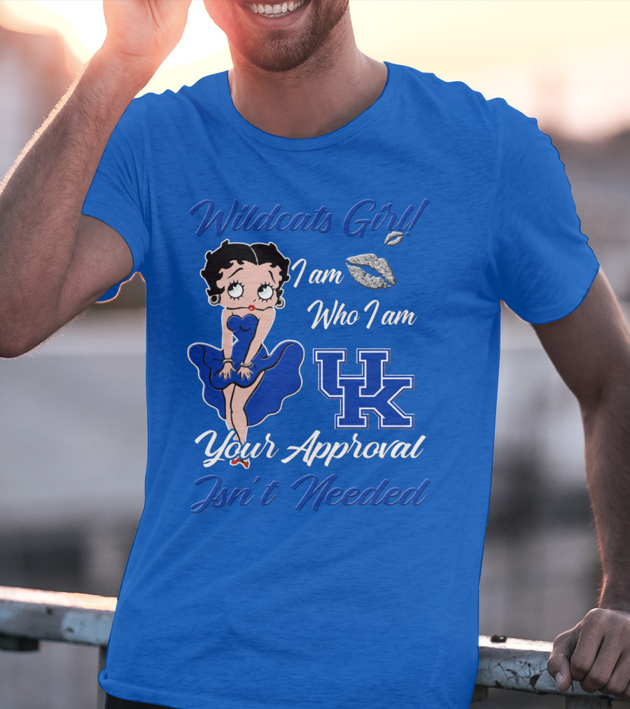 Wildcats Girl I Am Who I Am Uk Your Approval Isn't Needed T-Shirt