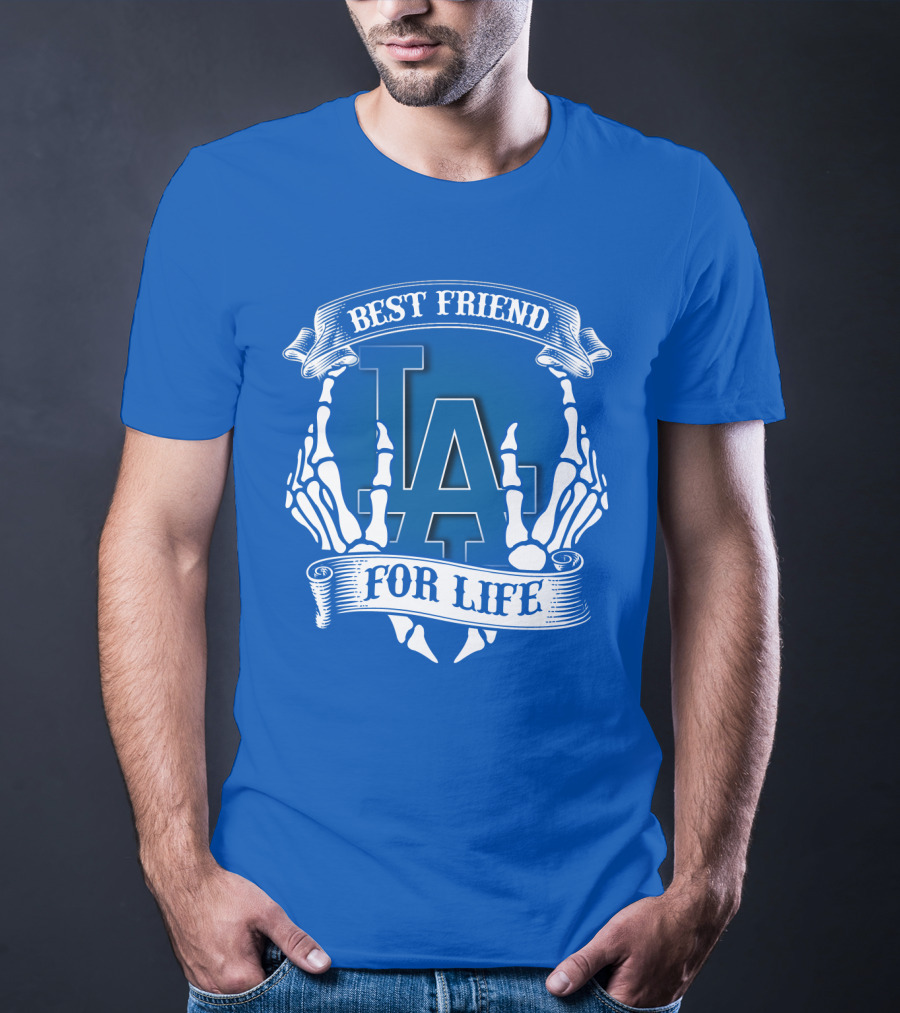 Los Angeles Dodgers Best Friend For Life T-Shirt