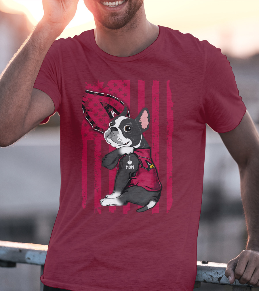 Boston Terrier I Love Mom Arizona Cardinals Football Fan T-Shirt