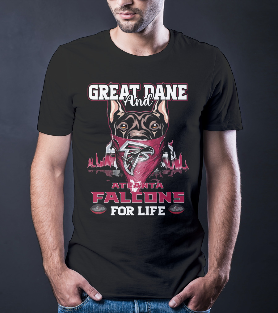 Great Dane And Atlanta Falcons For Life T-Shirt