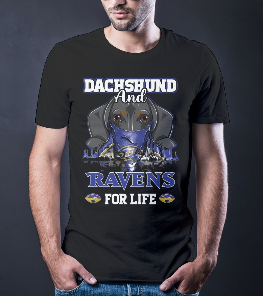 Dachshund And Ravens For Life Baltimore Ravens T-Shirt