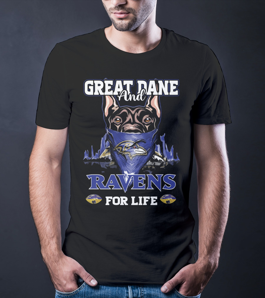Great Dane And Ravens For Life T-Shirt