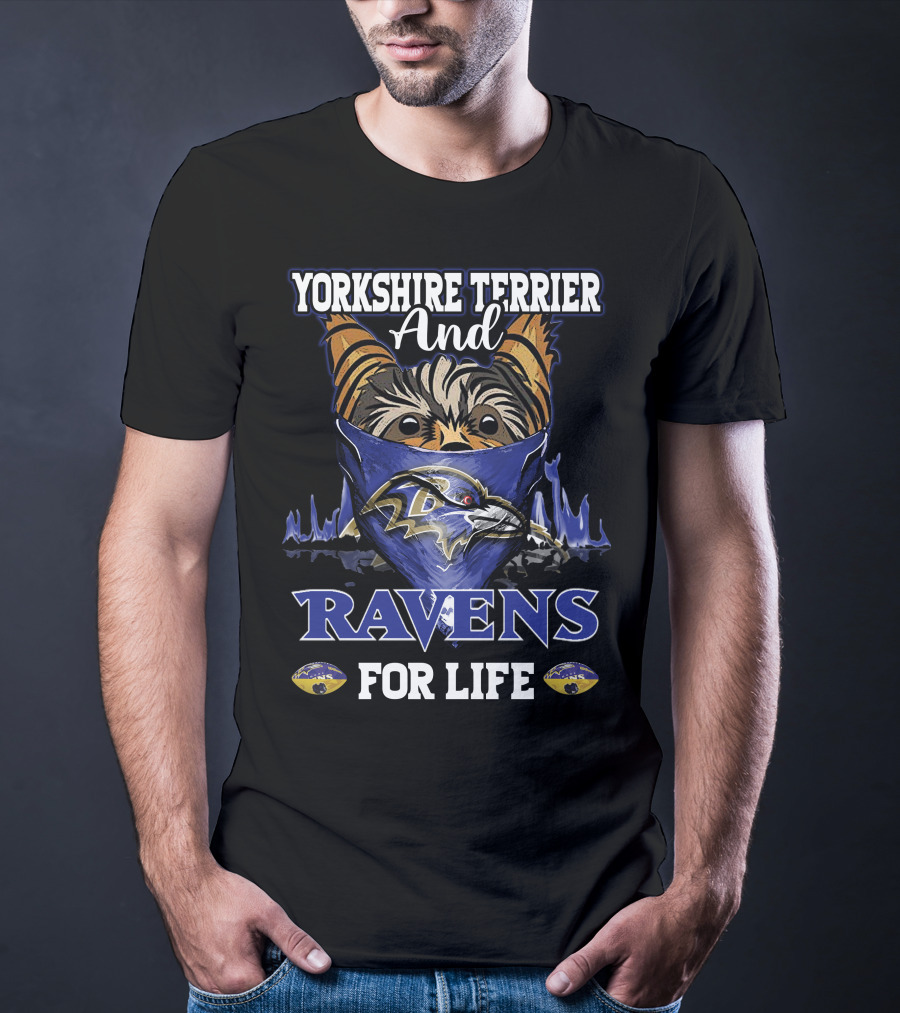 Yorkshire Terrier And Ravens For Life T-Shirt