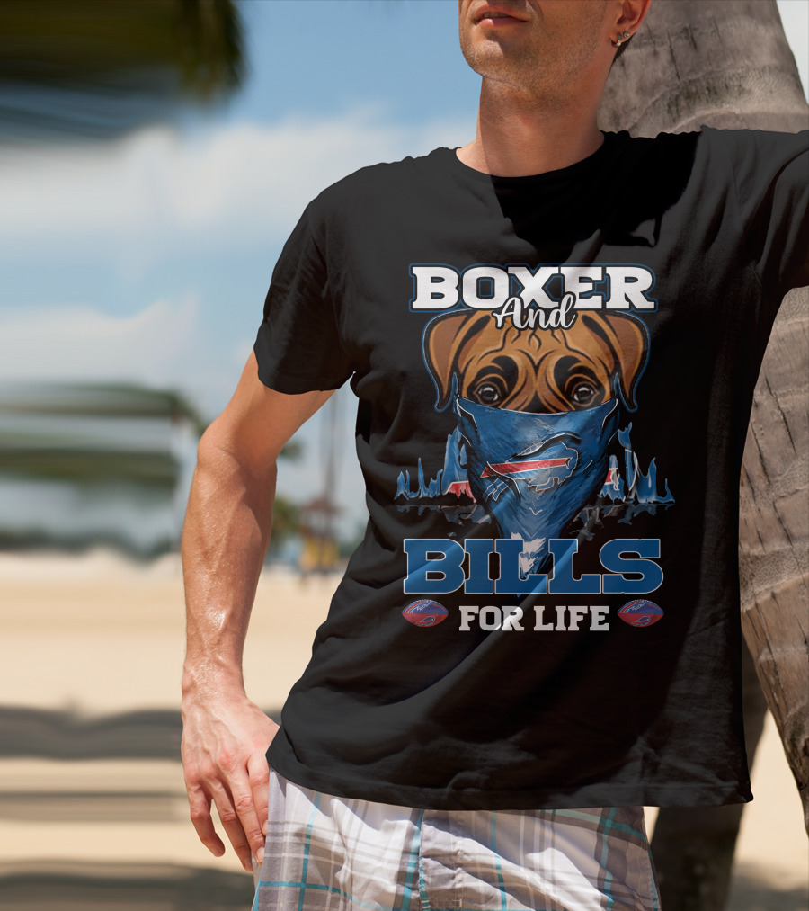 Boxer And Bills For Life Buffalo Bills T-Shirt