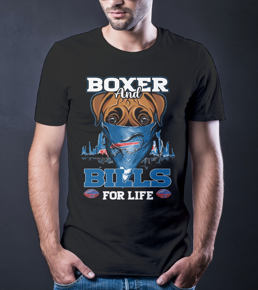 Boxer And Bills For Life Buffalo Bills T-Shirt