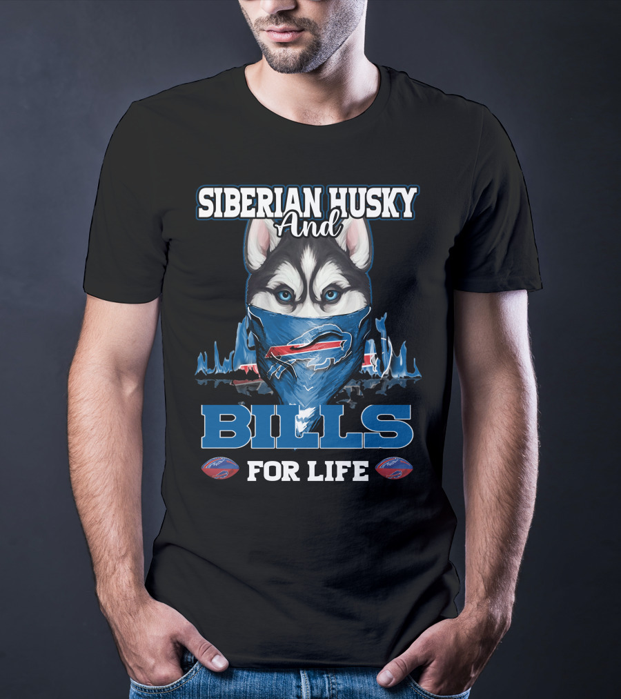 Siberian Husky And Bills For Life Buffalo T-Shirt