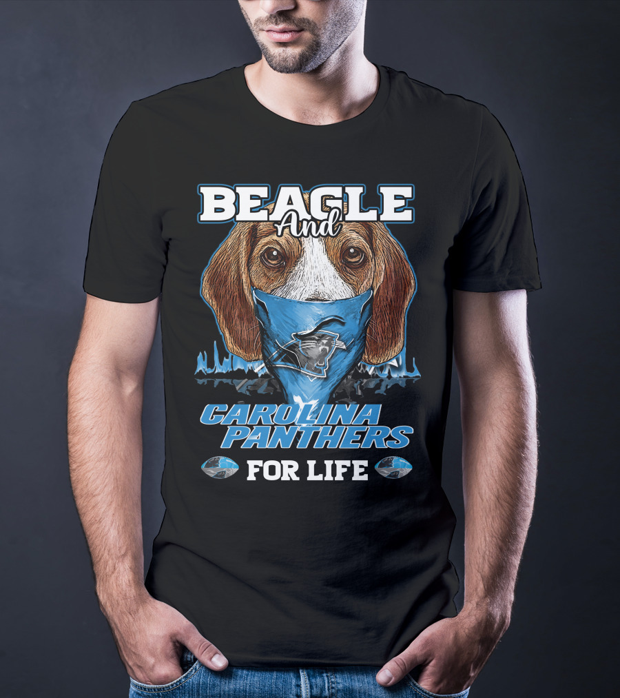 Beagle And Carolina Panthers For Life T-Shirt