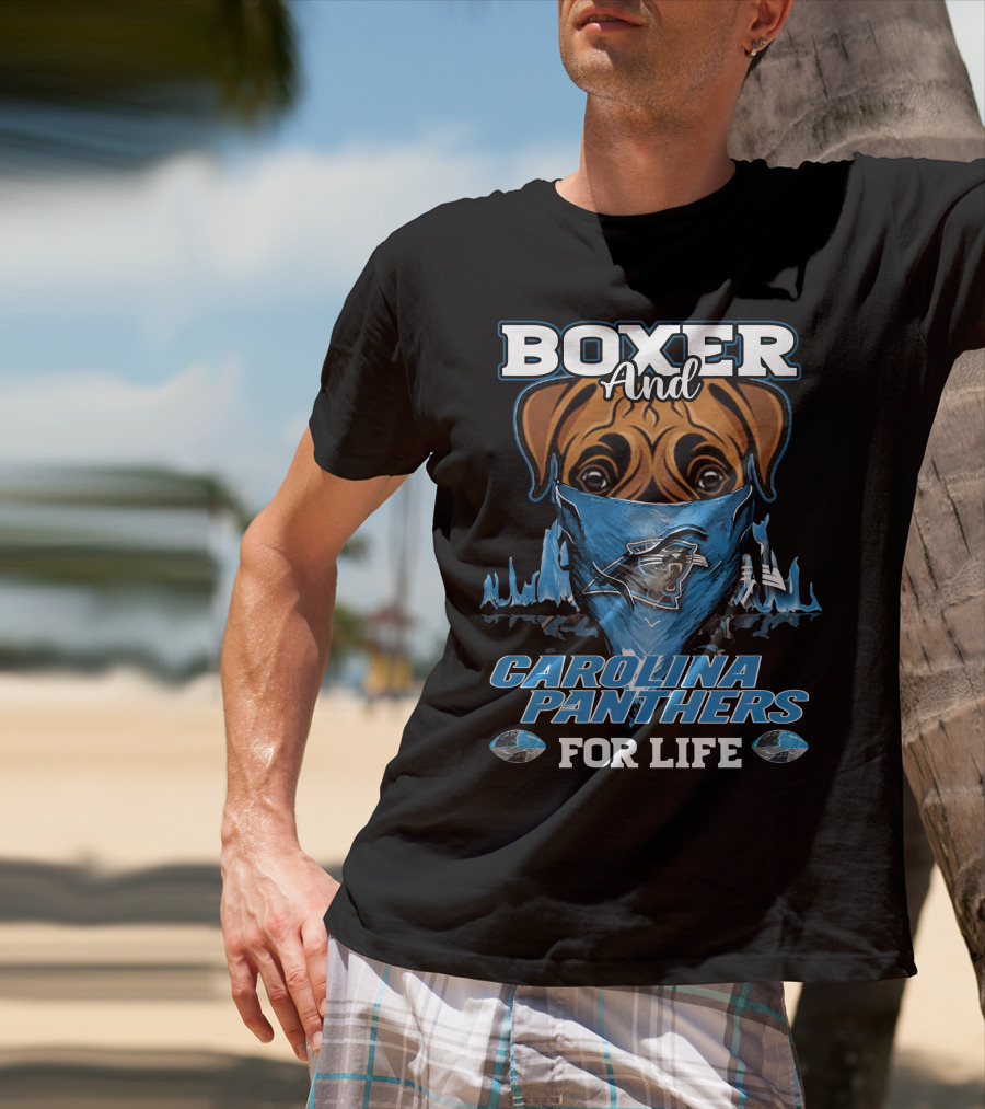 Boxer And Carolina Panthers For Life T-Shirt