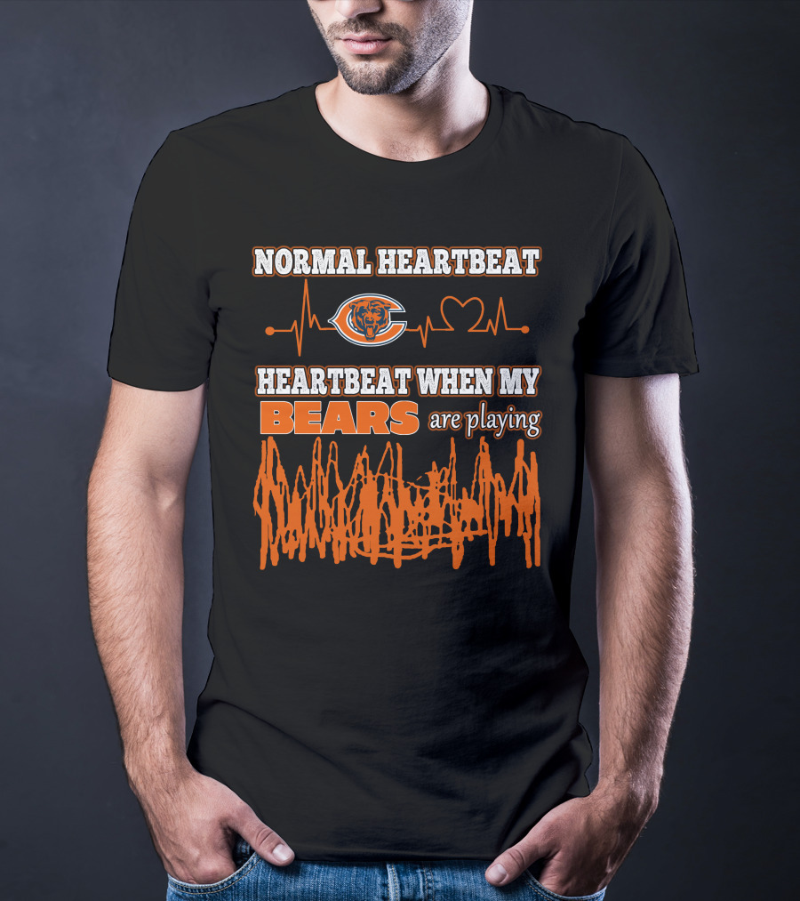 Normal Heartbeat Heartbeat When My Bears Are Playing Chicago Bears T-Shirt