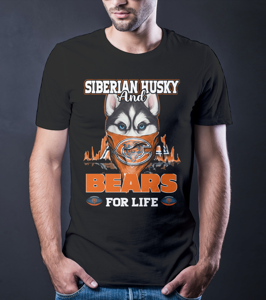 Siberian Husky And Chicago Bears For Life T-Shirt