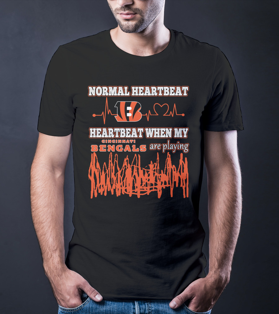 Normal Heartbeat Cincinnati Bengals Heartbeat When My Bengals Are Playing T-Shirt