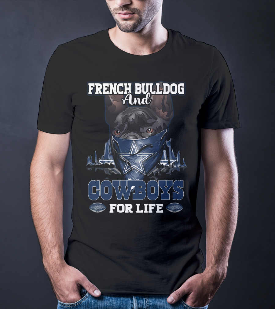 French Bulldog And Cowboys For Life T-Shirt
