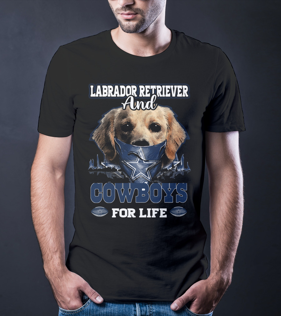 Labrador Retriever And Cowboys For Life T-Shirt