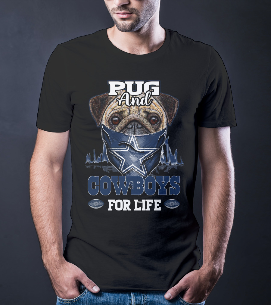 Pug And Cowboys For Life T-Shirt