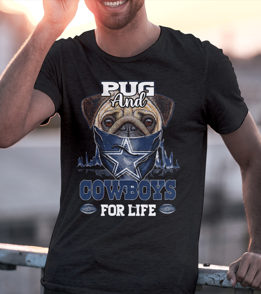 Pug And Cowboys For Life T-Shirt